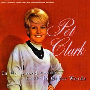 Clark ,Petula - 2on1 In Hollywood / Other Words